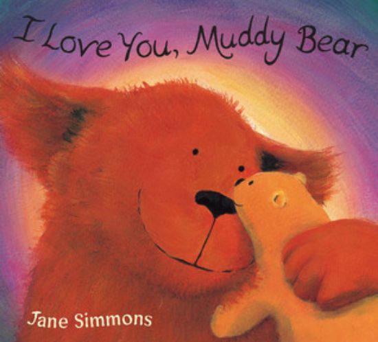 Picture of I Love You, Muddy Bear