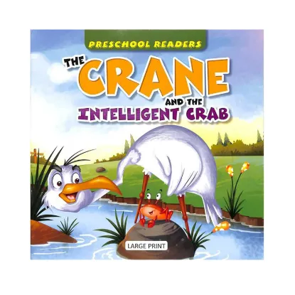 Picture of Preschool Readers : The Crane & The Intelligent Crab