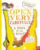 Picture of Open Very Carefully. A Book with Bite