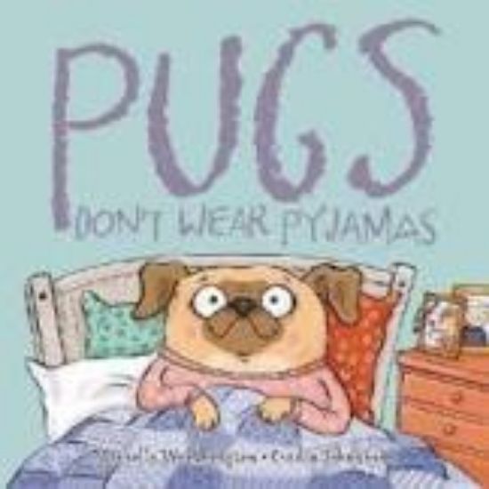 Picture of Pugs Don't Wear Pyjamas 