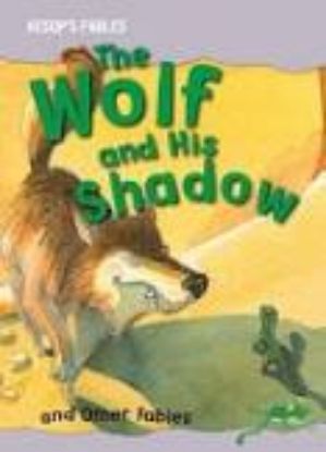 Picture of The Wolf and His Shadow and Other Fables