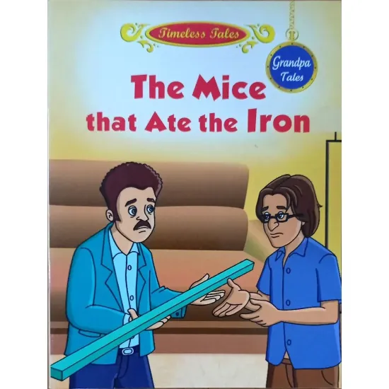 Picture of Timeless Tales : The Mice That Ate The Iron