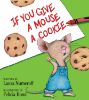 Picture of IF YOU GIVE A MOUSE A COOKIE