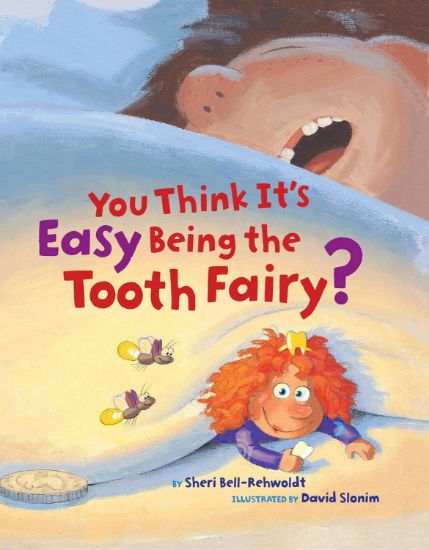 Picture of You Think It's Easy Being the Tooth Fairy?