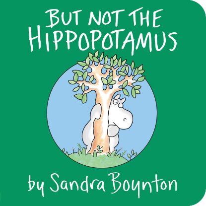 Picture of But Not the Hippopotamus